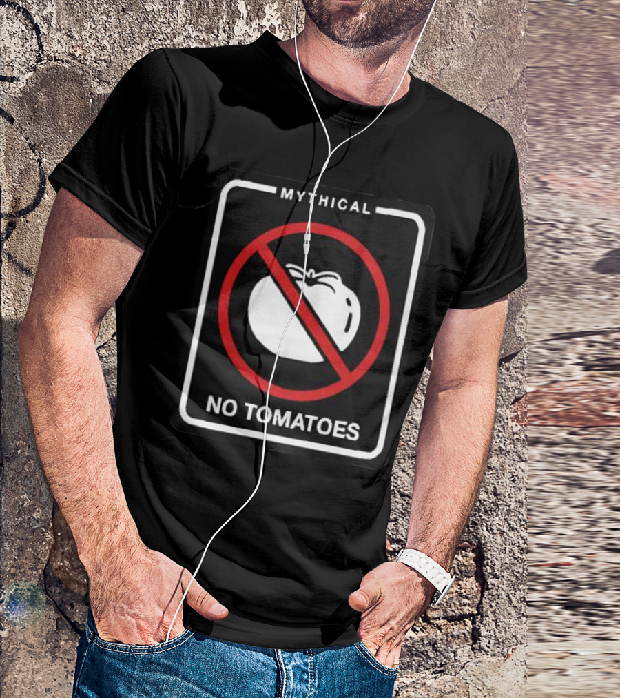 MYTHICAL NO TOMATOES T-Shirt