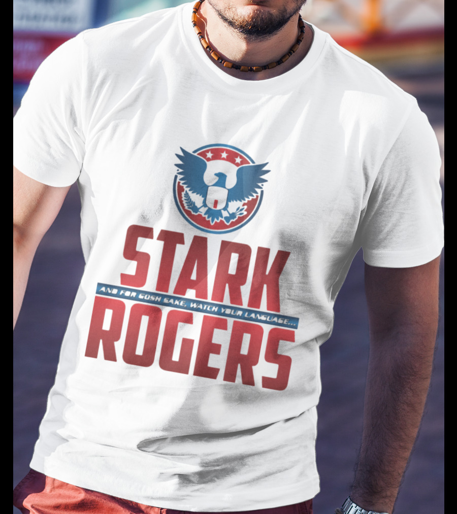 STARK ROGERS And For Bucky's Sake Watch Your Language T-Shirt