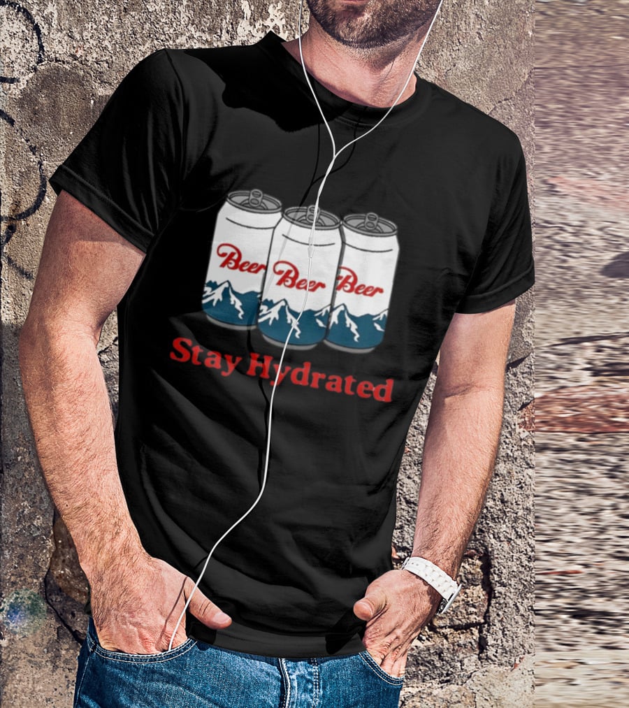 Stay Hydrated Beer Mountain Cans T-Shirt