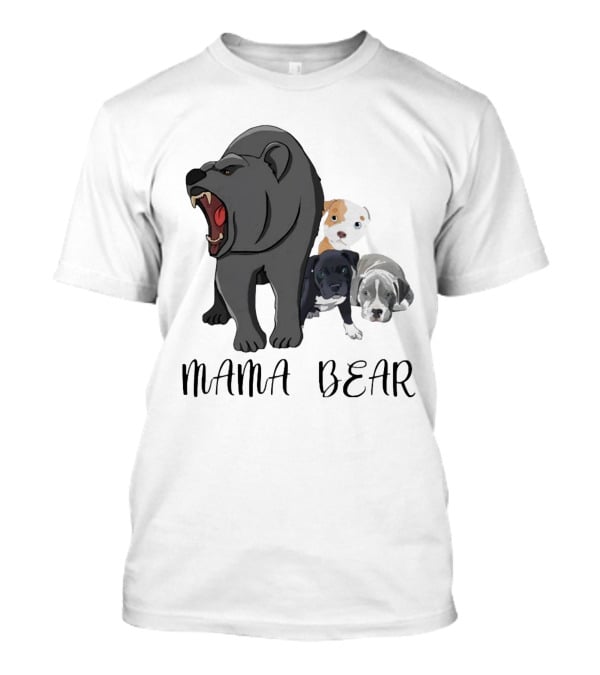 MAMA BEAR With Puppies T-Shirt