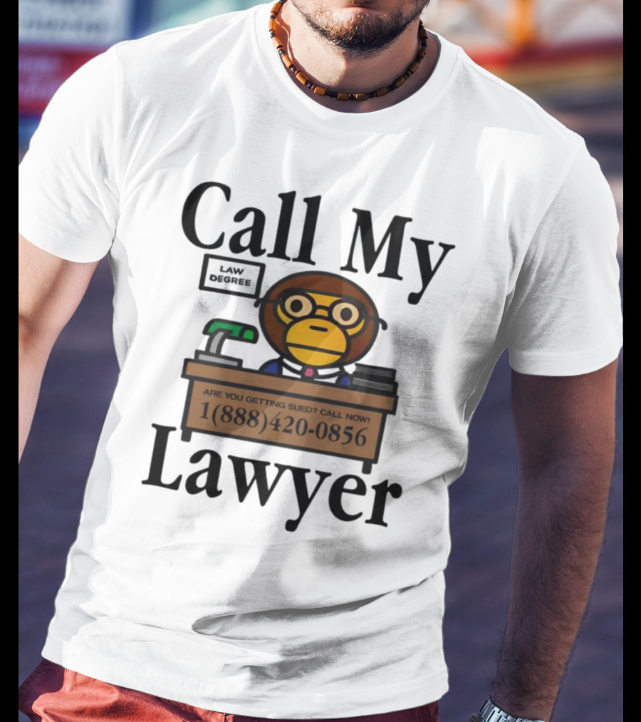Call My Lawyer Law Degree Monkey T-Shirt