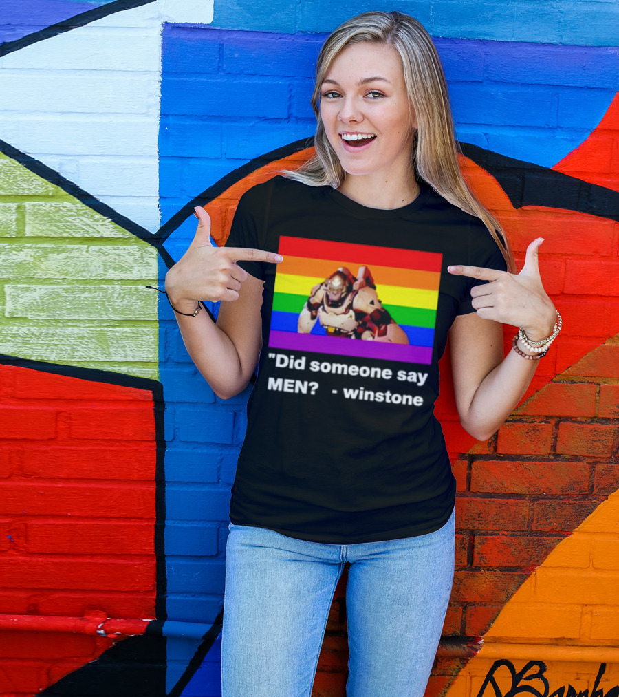 Did Someone Say Men Winstone Overwatch Pride Flag T-Shirt