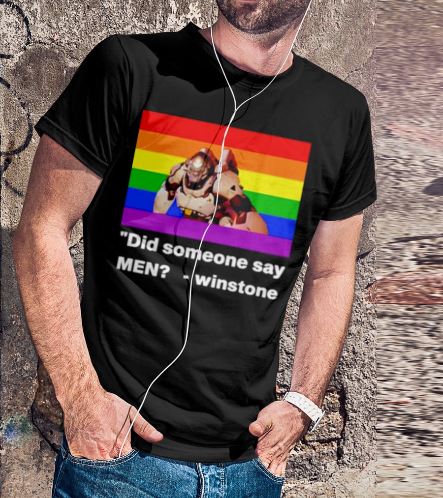 Did Someone Say Men Winstone Overwatch Pride Flag T-Shirt