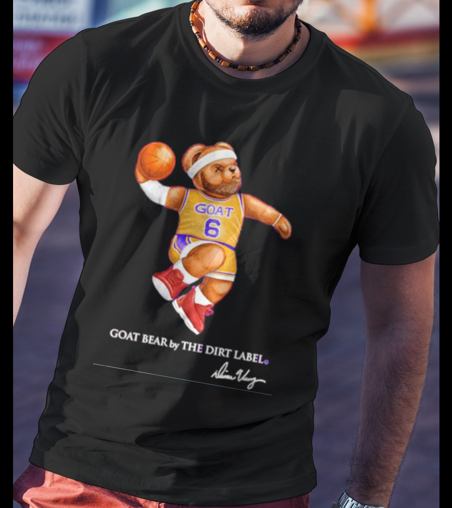 Los Angeles Lakers LeBron James GOAT Bear By The Dirt Label 6 T-Shirt