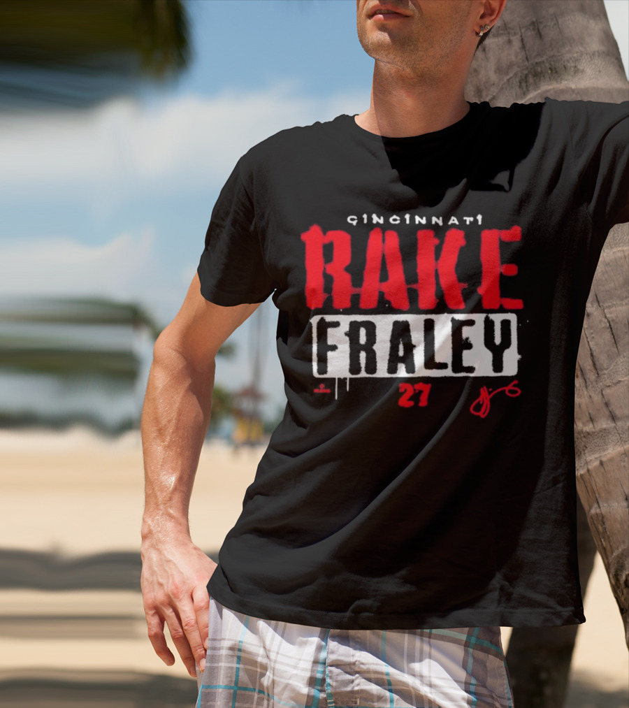 Cincinnati Rake Fraley 27 T-Shirt