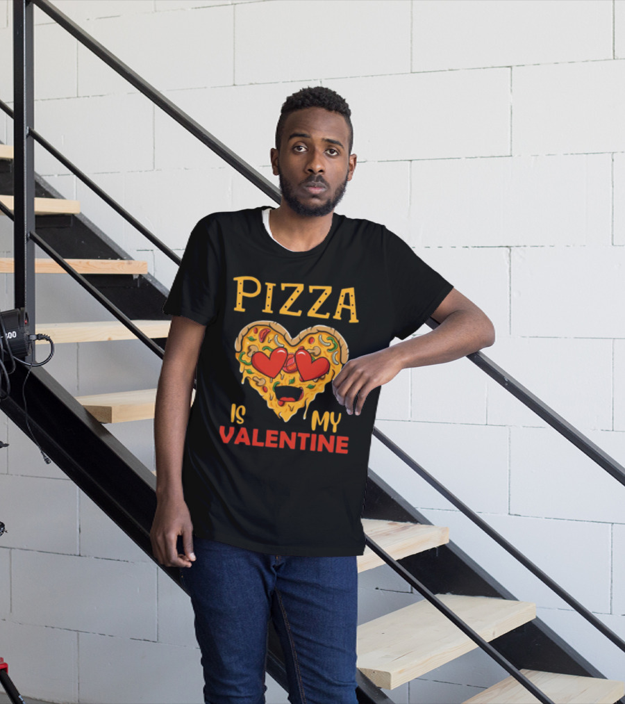 Pizza Is My Valentine Heart Valentine's Day T-Shirt