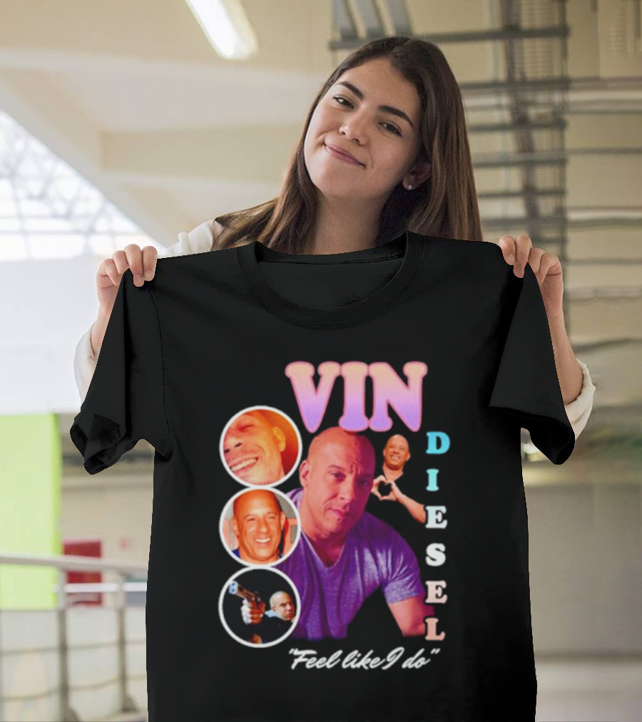 Vin Diesel Feel Like I Do Multicolor Photo Collage T-Shirt