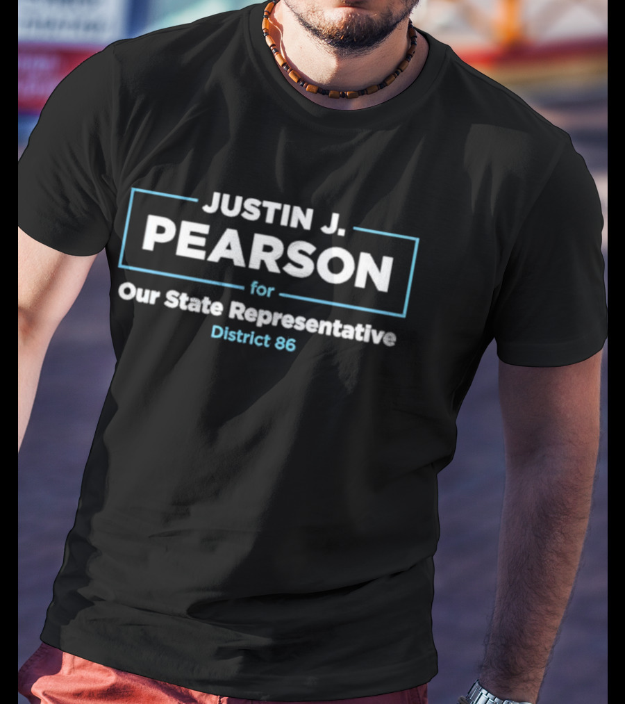 Justin J. Pearson For Our State Representative District 86 T-Shirt