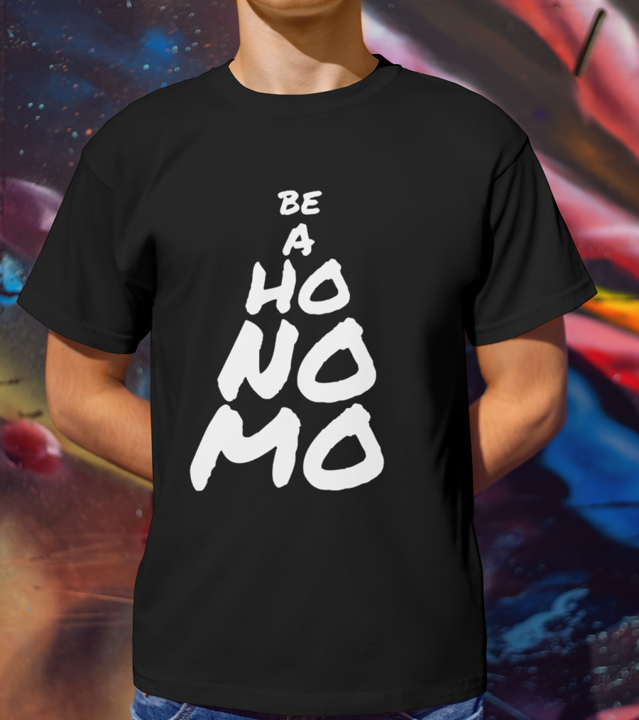 Sister Cindy Be A Ho No Mo Empowerment T-Shirt