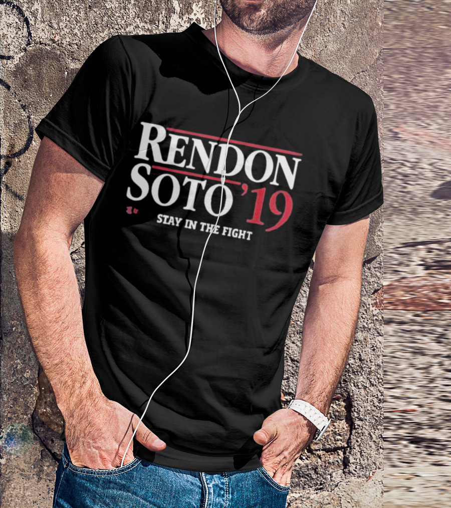 Rendon Soto 19 Stay In The Fight T-Shirt