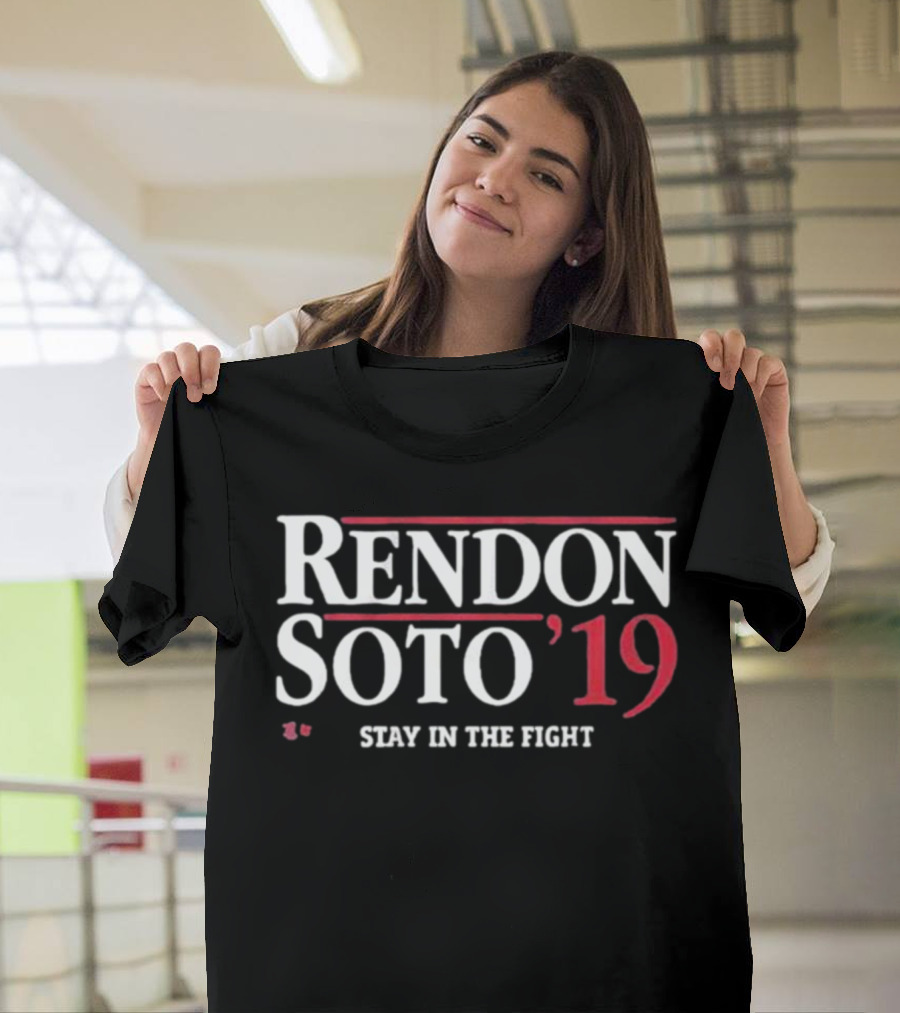 Rendon Soto 19 Stay In The Fight T-Shirt