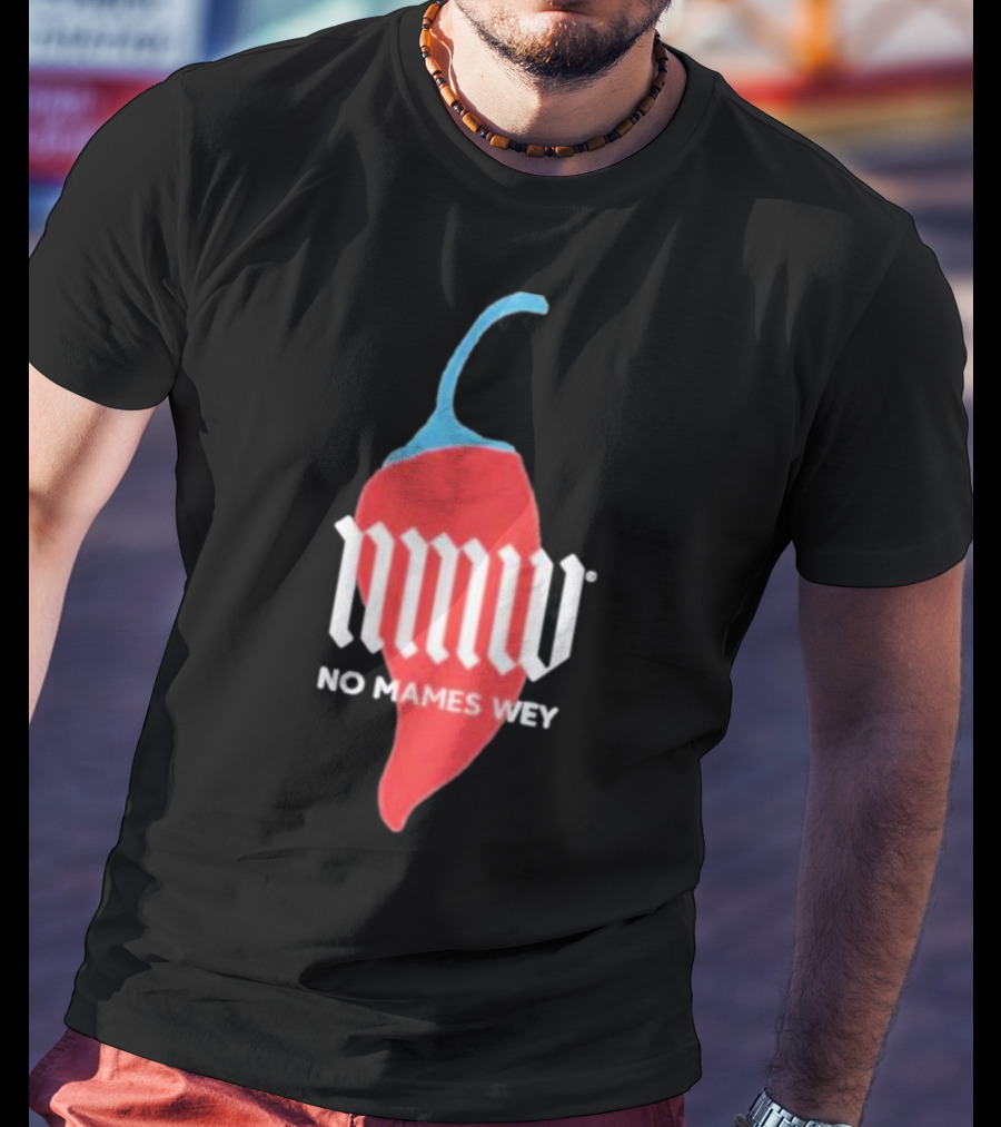 Nmw No Mames Wey Red Chili Pepper T-Shirt