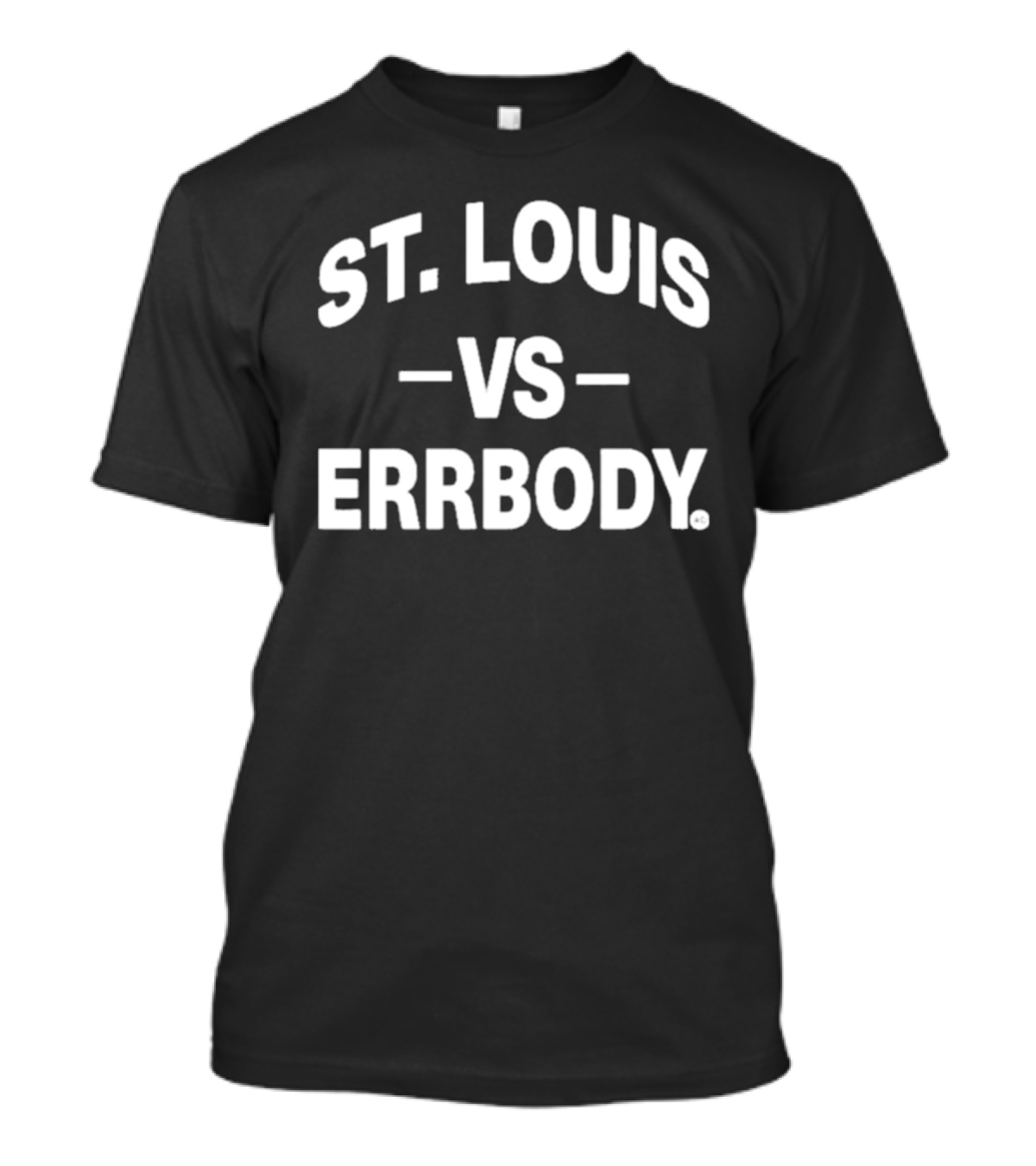 St. Louis Versus Errbody Fan Spirit Top T-Shirt