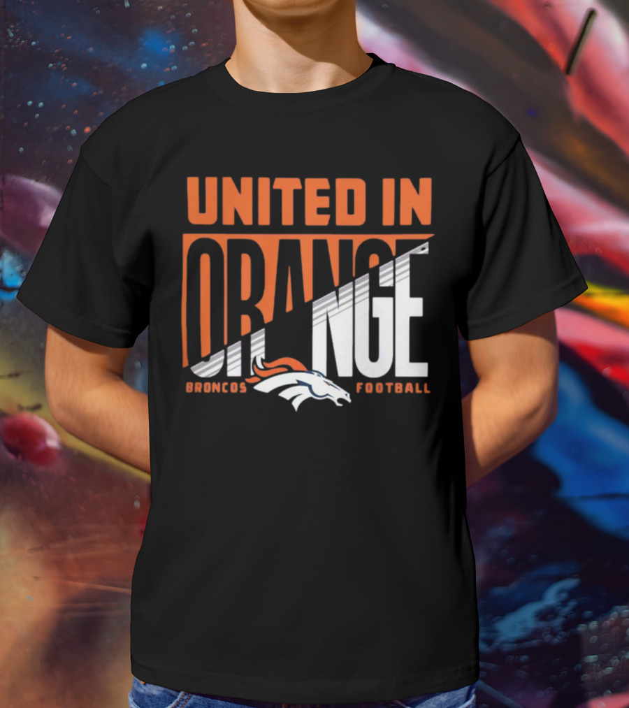 Denver Broncos United In Orange Football Hometown Collection Sweep T-Shirt