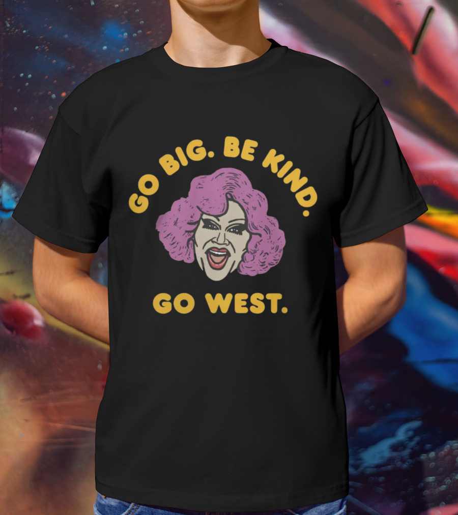 Go Big Be Kind Go West Pink Hair Smiling Face T-Shirt