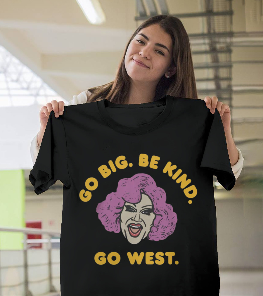 Go Big Be Kind Go West Pink Hair Smiling Face T-Shirt