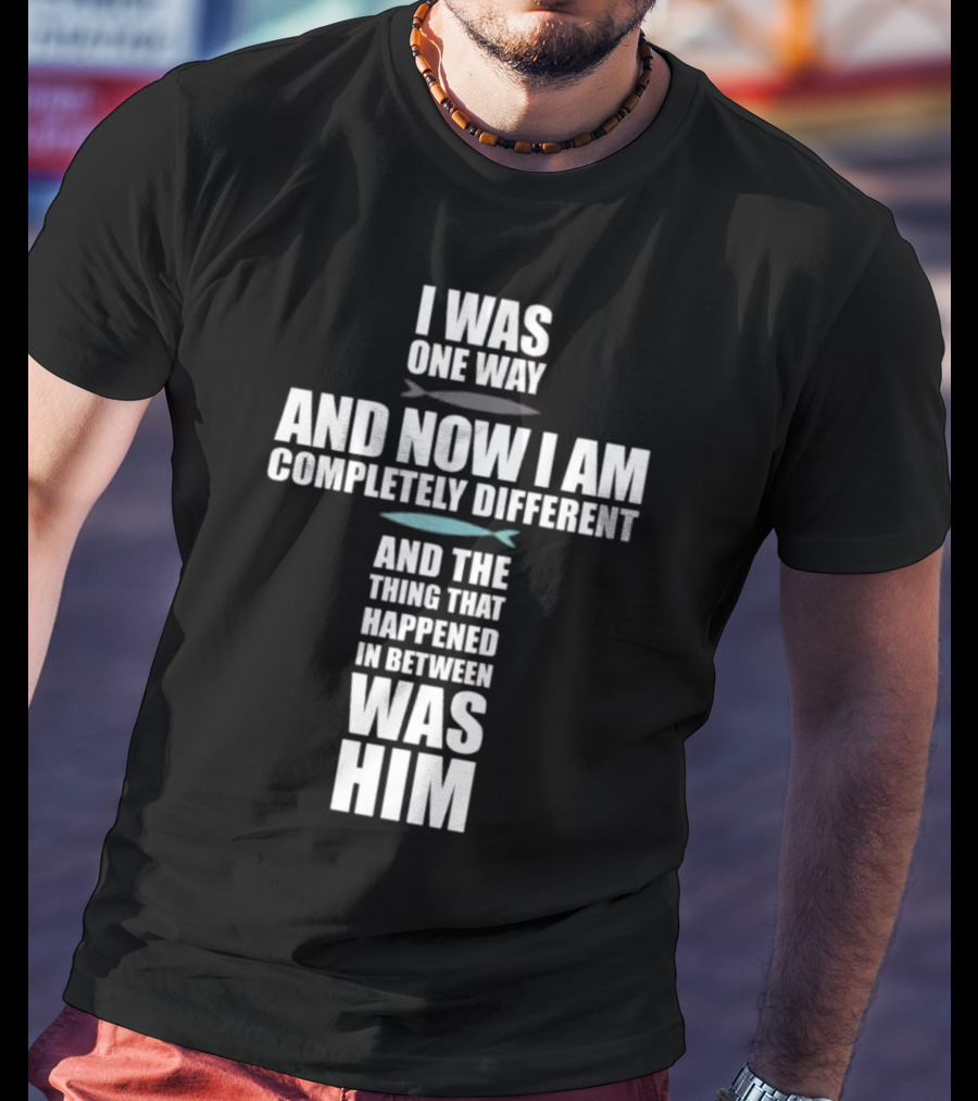 I Was One Way The Chosen Merch T-Shirt