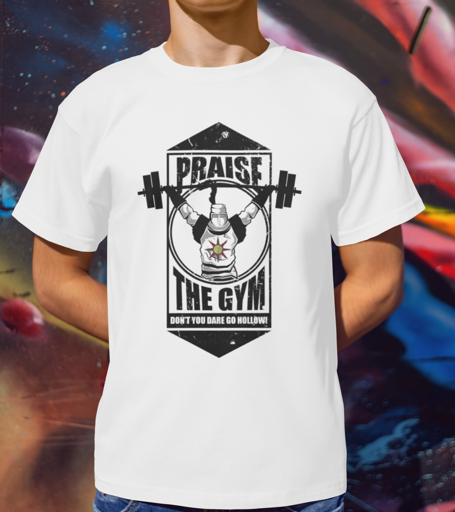 Praise The Gym Don't You Dare Go Hollow Lique Clothing T-Shirt
