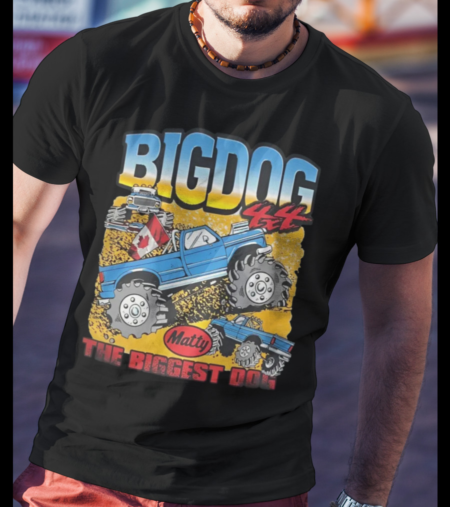 BIG DOG 4X4 Matty The Biggest Dog T-Shirt