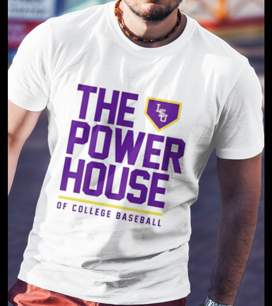 The Power House LSU Tigers Of College Baseball T-Shirt
