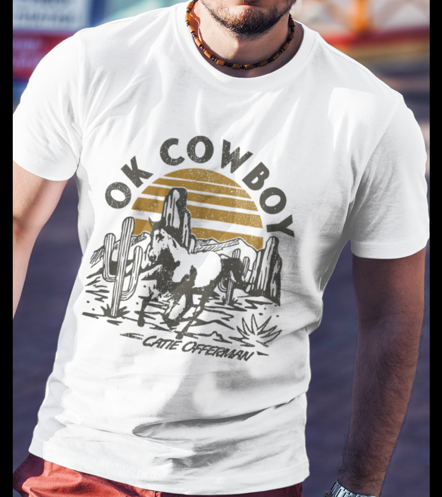 Ok Cowboy Catie Offerman Desert Horseback Scene T-Shirt