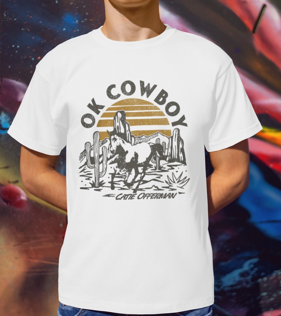 Ok Cowboy Catie Offerman Desert Horseback Scene T-Shirt
