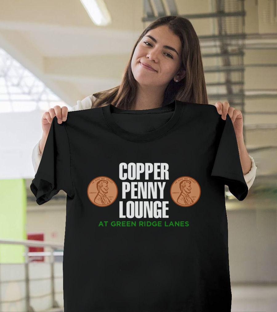 Copper Penny Lounge At Green Ridge Lanes 1971 Lincoln Pennies T-Shirt