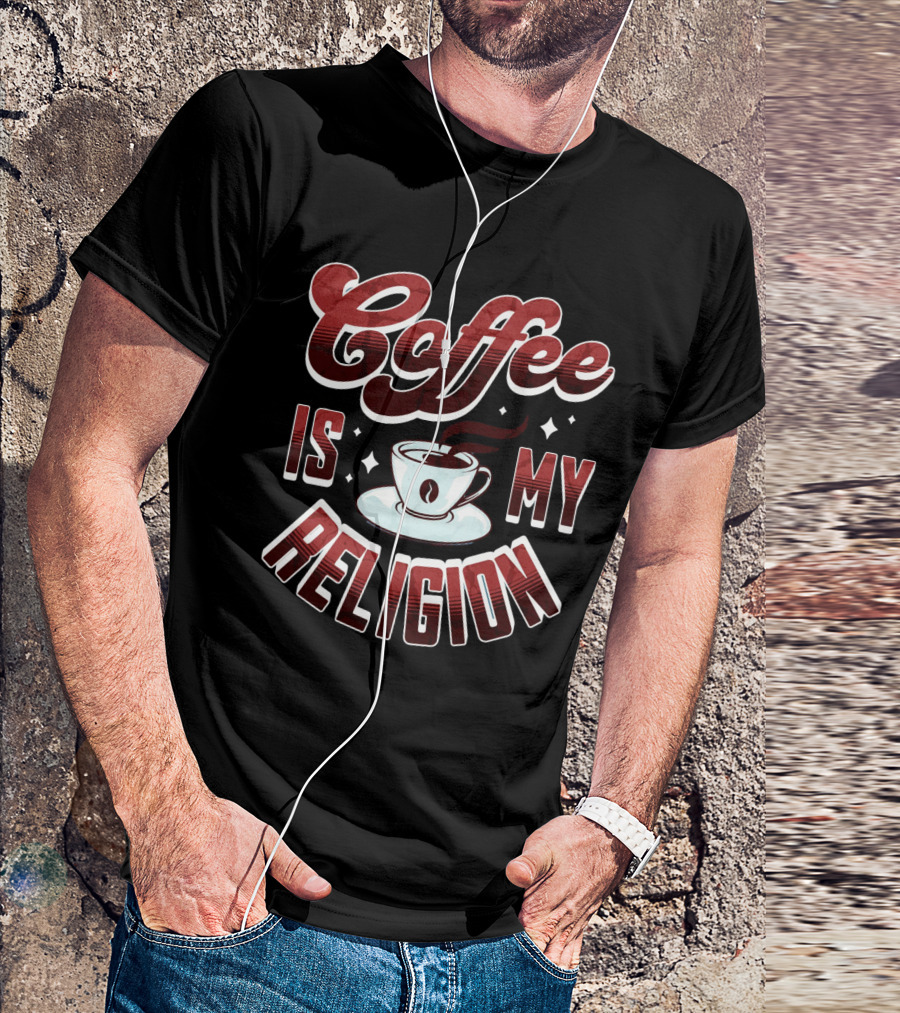 Coffee Is My Religion Cup Icon Simple T-Shirt