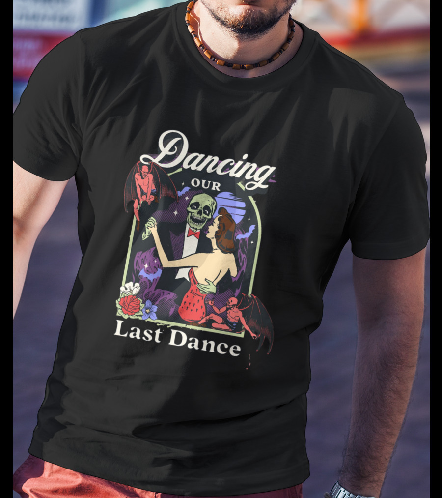 Dancing Our Last Dance Halloween Skeleton Couple With Demons And Flowers T-Shirt