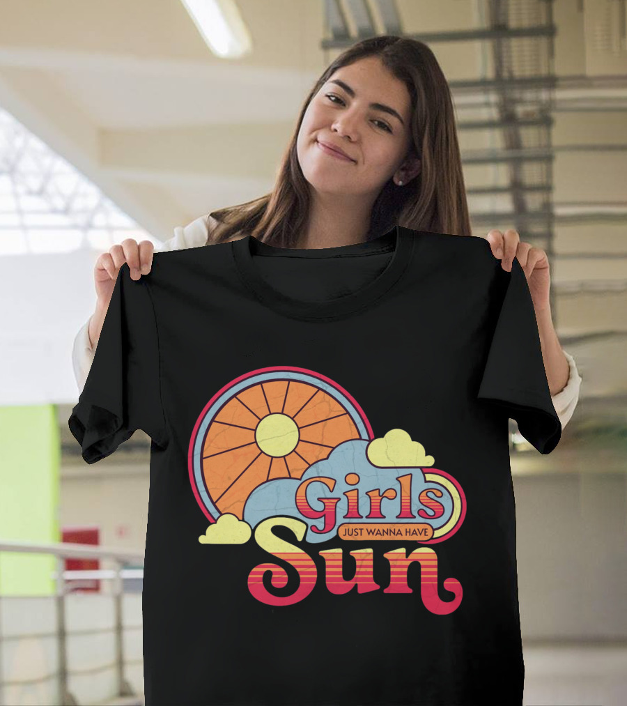 Girls Just Wanna Have Sun Retro Sunshine And Clouds T-Shirt