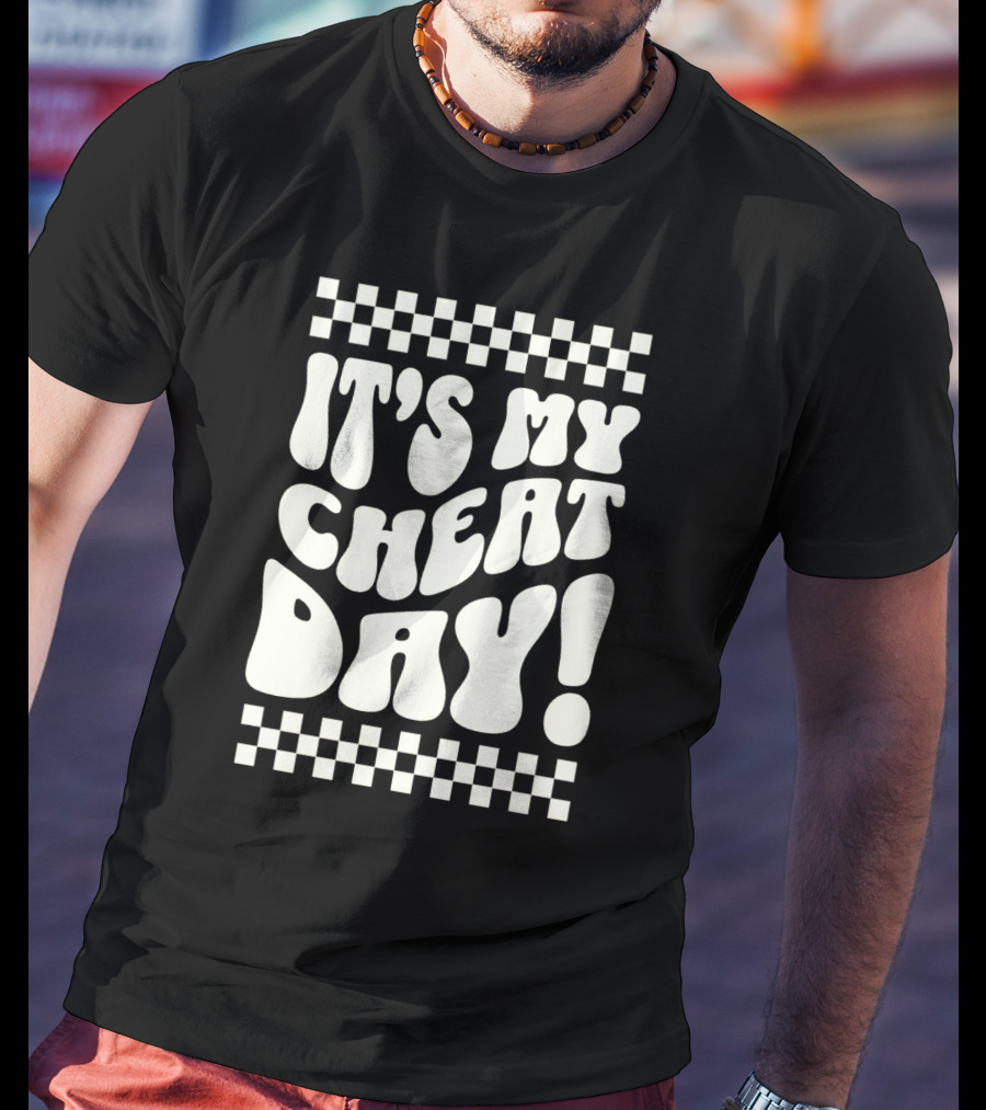 It's My Cheat Day Wavy Typography With Retro Checkerboard Border T-Shirt
