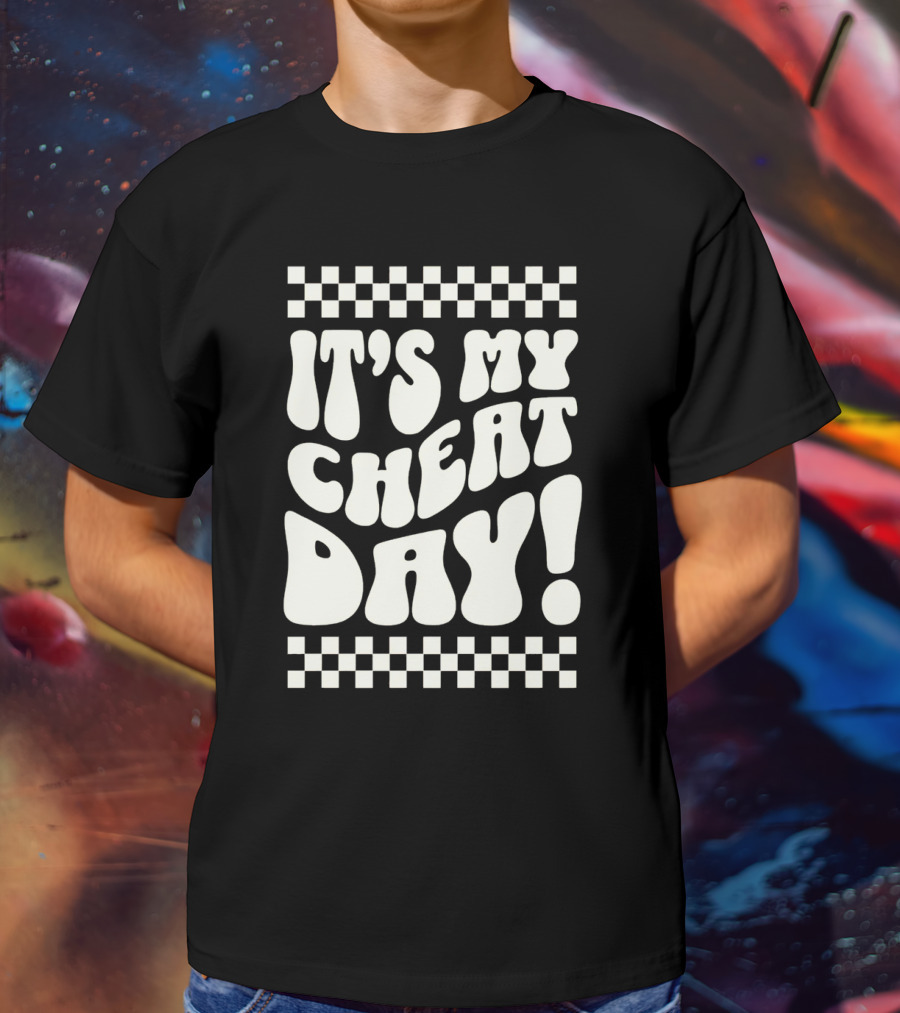 It's My Cheat Day Wavy Typography With Retro Checkerboard Border T-Shirt