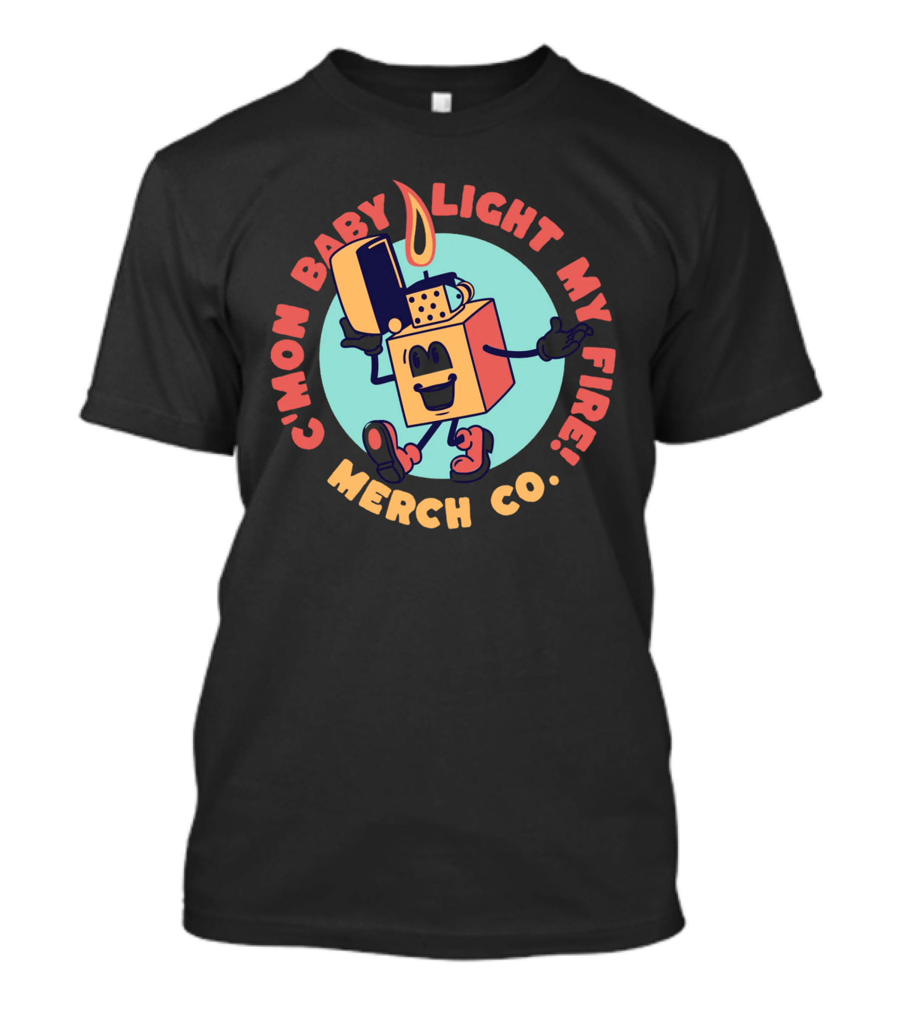C'Mon Baby Light My Fire Merch Co Comic Mascot T-Shirt
