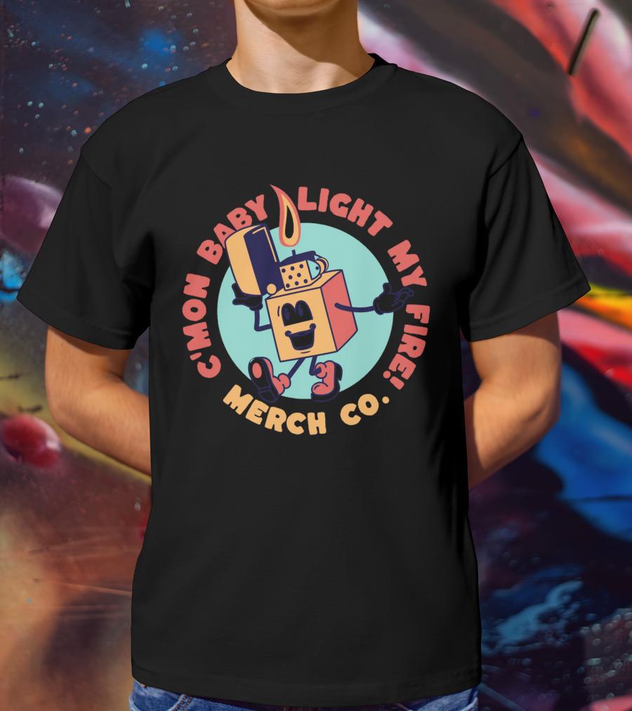 C'Mon Baby Light My Fire Merch Co Comic Mascot T-Shirt