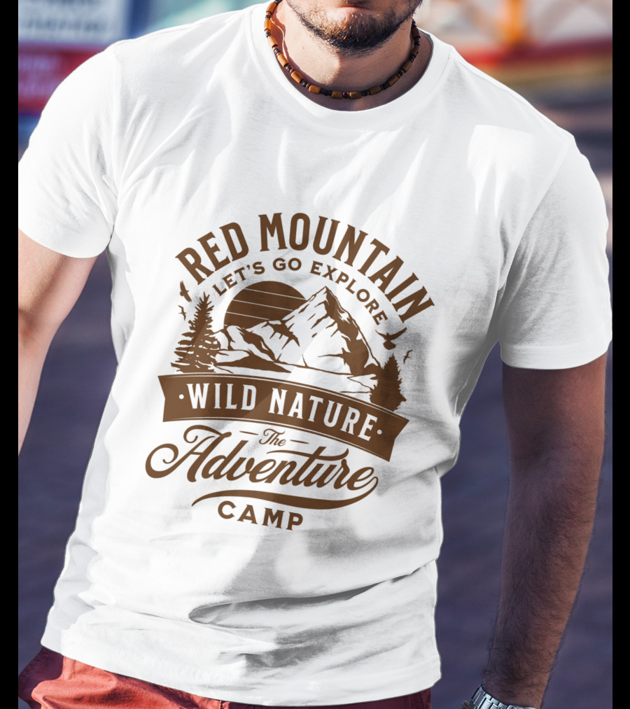 Red Mountain Let's Go Explore Wild Nature The Adventure Camp T-Shirt