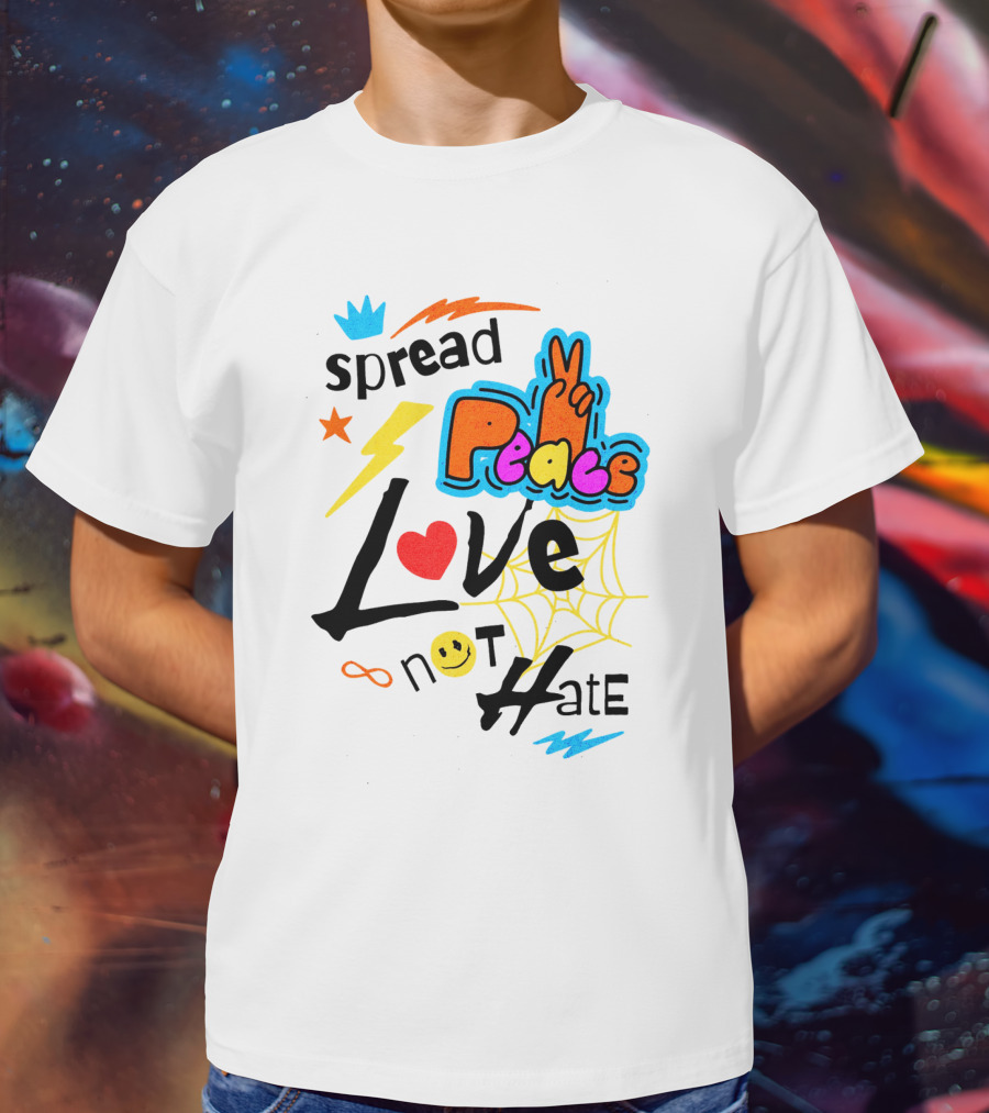 Spread Peace Love Not Hate T-Shirt
