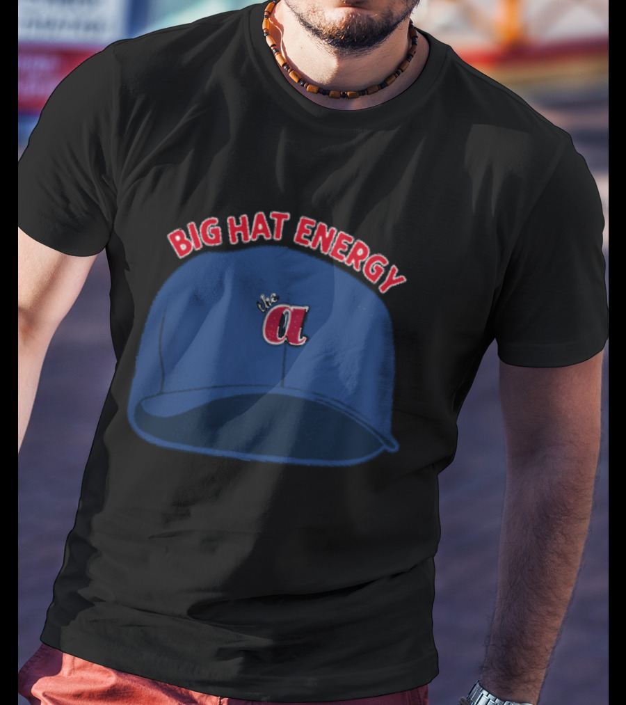 Atlanta Big Hat Energy A T-Shirt