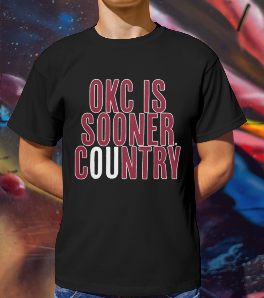OKC Is Sooner Country Oklahoma Spirit Pride T-Shirt