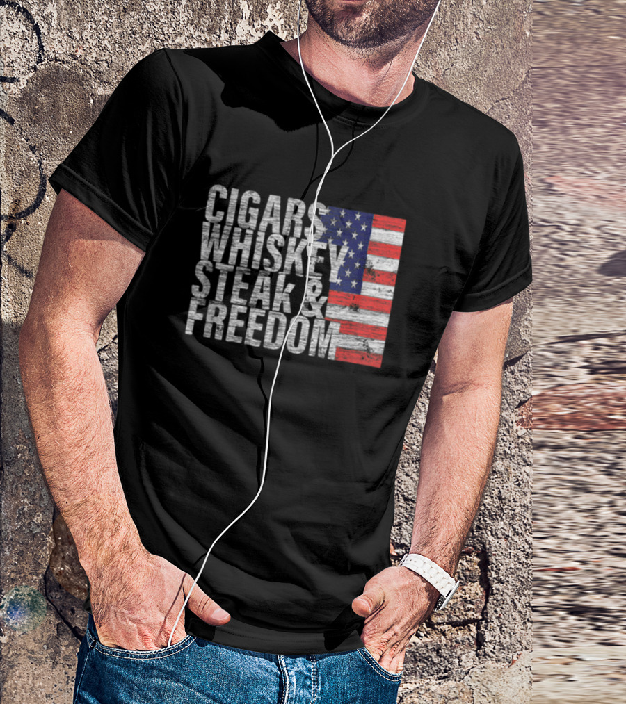 Cigars Whiskey Steak And Freedom American Flag Patriotic T-Shirt