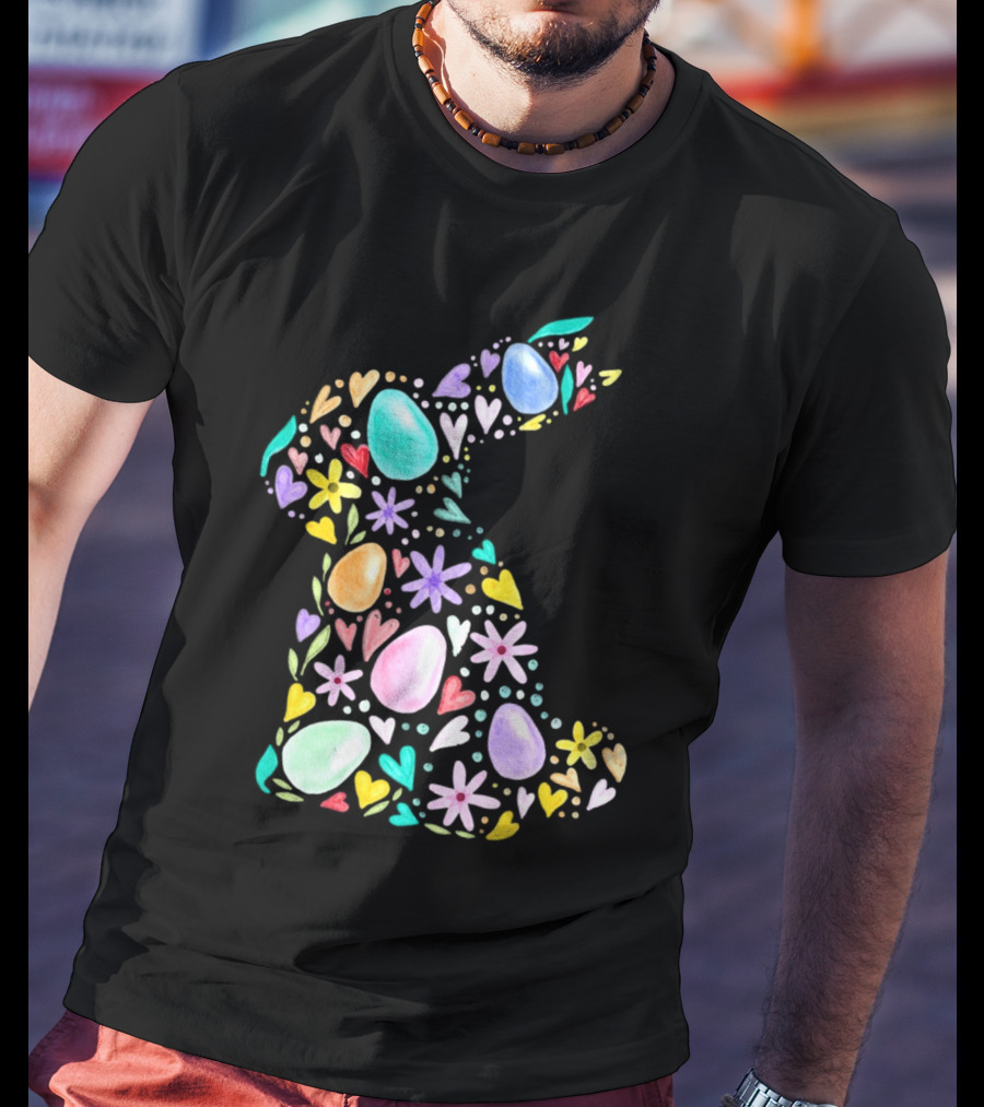Rabbit Easter Day Colorful Eggs Hearts Flowers T-Shirt
