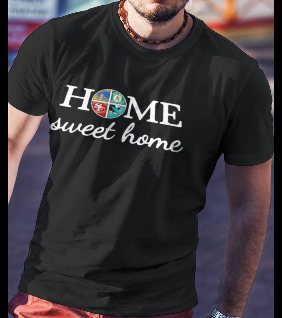 Home Sweet Home California 49ers Athletics Sharks Warriors Icons T-Shirt