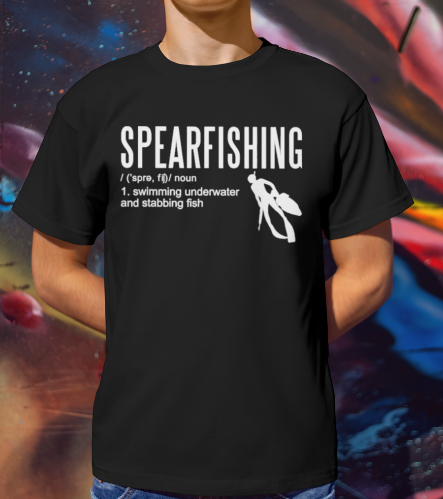 SPEARFISHING Swimming Underwater And Stabbing Fish T-Shirt