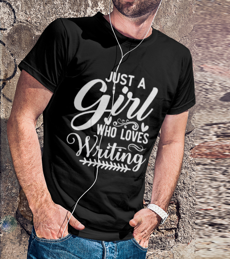Just A Girl Who Loves Writing Whimsical Hearts And Flourishes T-Shirt