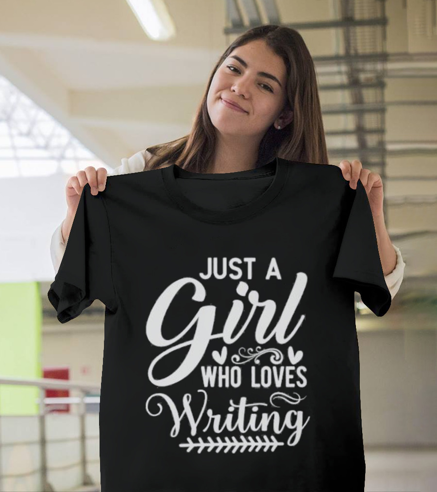 Just A Girl Who Loves Writing Whimsical Hearts And Flourishes T-Shirt