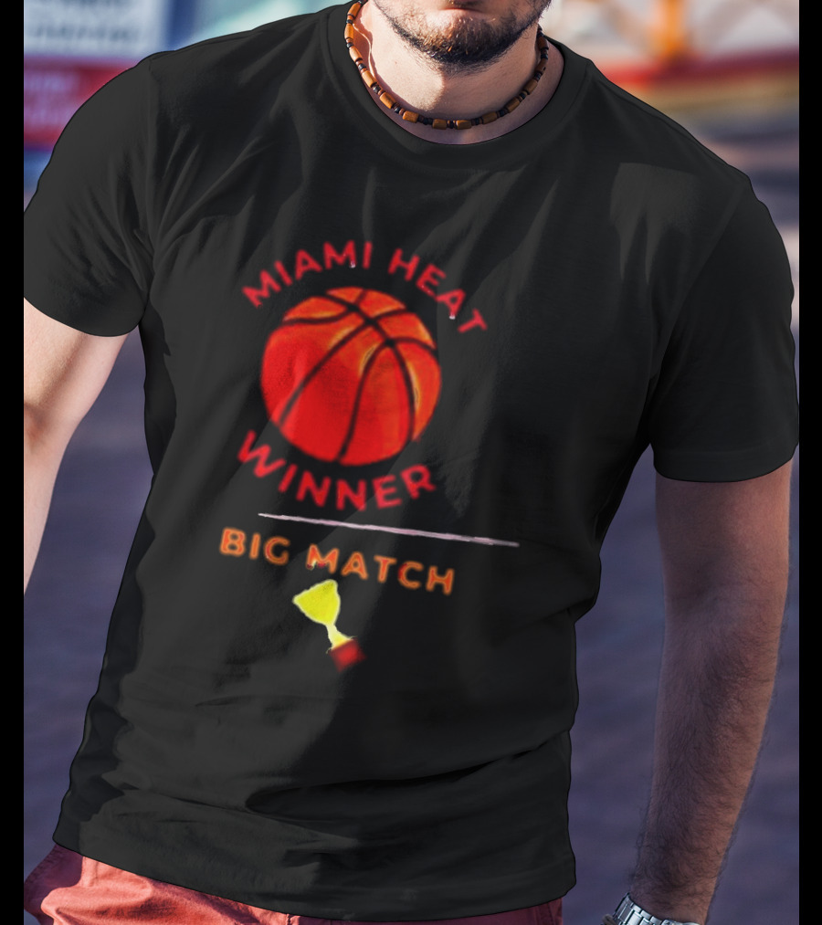 Miami Heat Winner Big Match Basketball Trophy T-Shirt