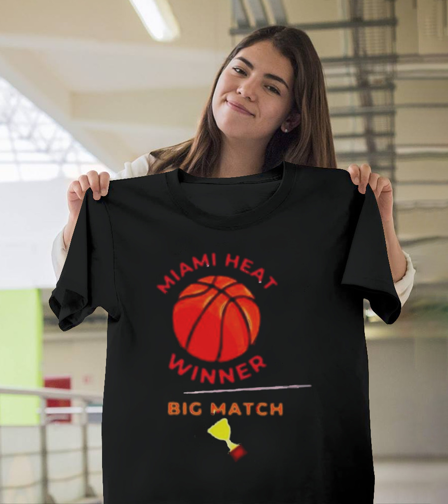 Miami Heat Winner Big Match Basketball Trophy T-Shirt