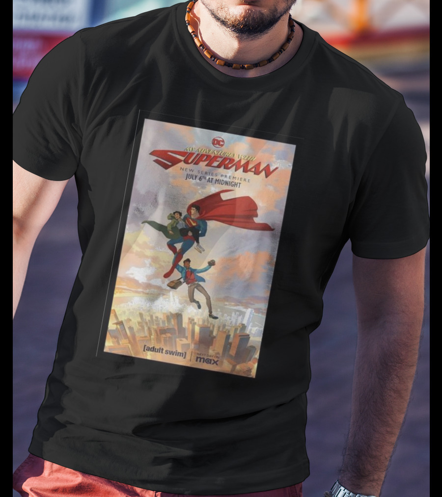 My Adventures With Superman New Series Premiere July 6th At Midnight Adult Swim Max T-Shirt