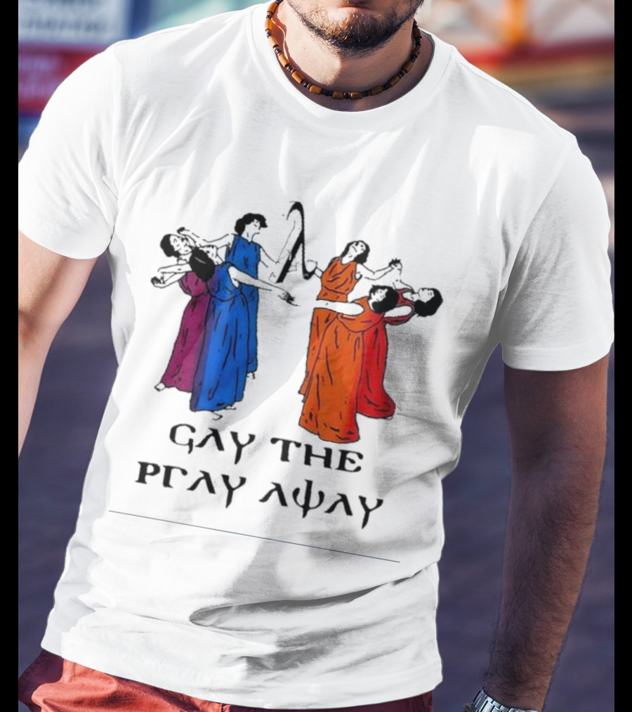 GAY THE PRAY AWAY Rainbow Dancers T-Shirt