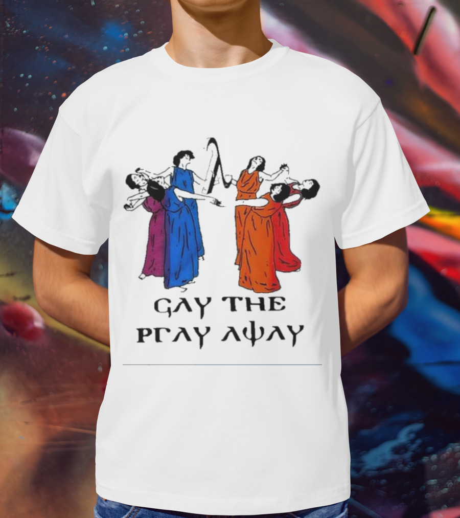 GAY THE PRAY AWAY Rainbow Dancers T-Shirt