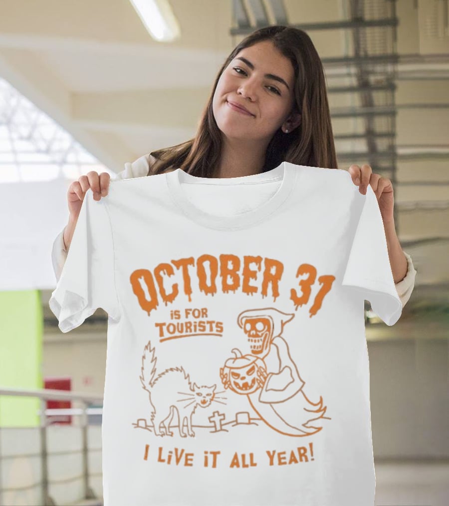 October 31 Is For Tourists I Live It All Year Reaper Pumpkin Black Cat Halloween Cemetery T-Shirt